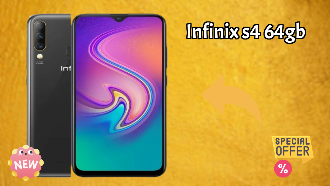 2026 Infinix S4 64GB: Best Smartphone in World for All Smartphone U