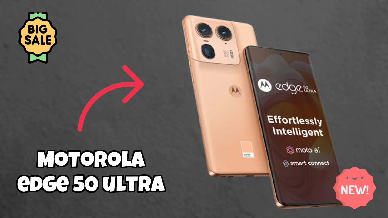 Motorola Edge 50 Ultra 2026 – Best Budget Choice?