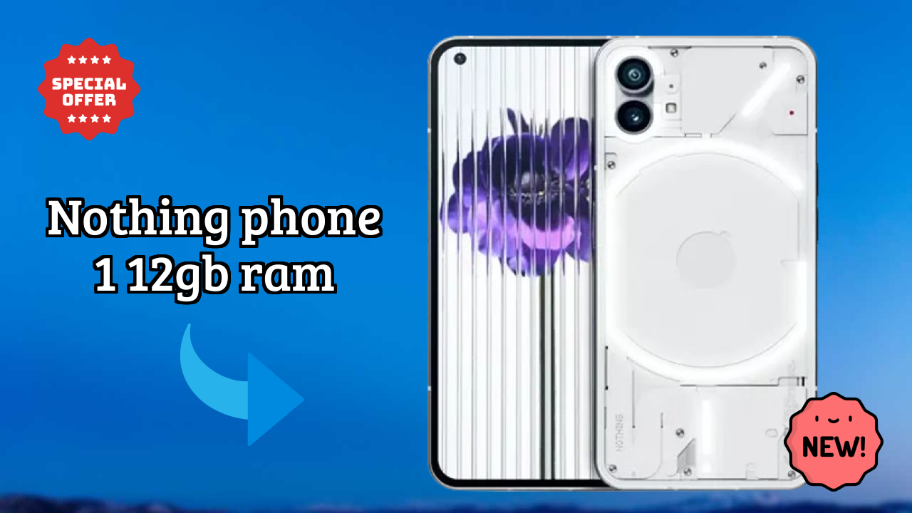 Nothing Phone 1 12GB RAM Price Review: ₹22,999 Should You Buy?