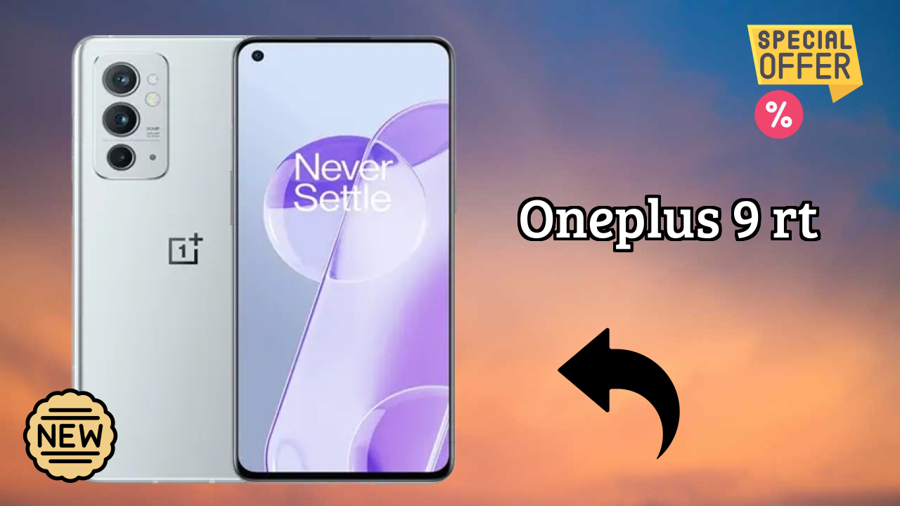 2026 OnePlus 9 RT: Best And High quolity Smart Phone 