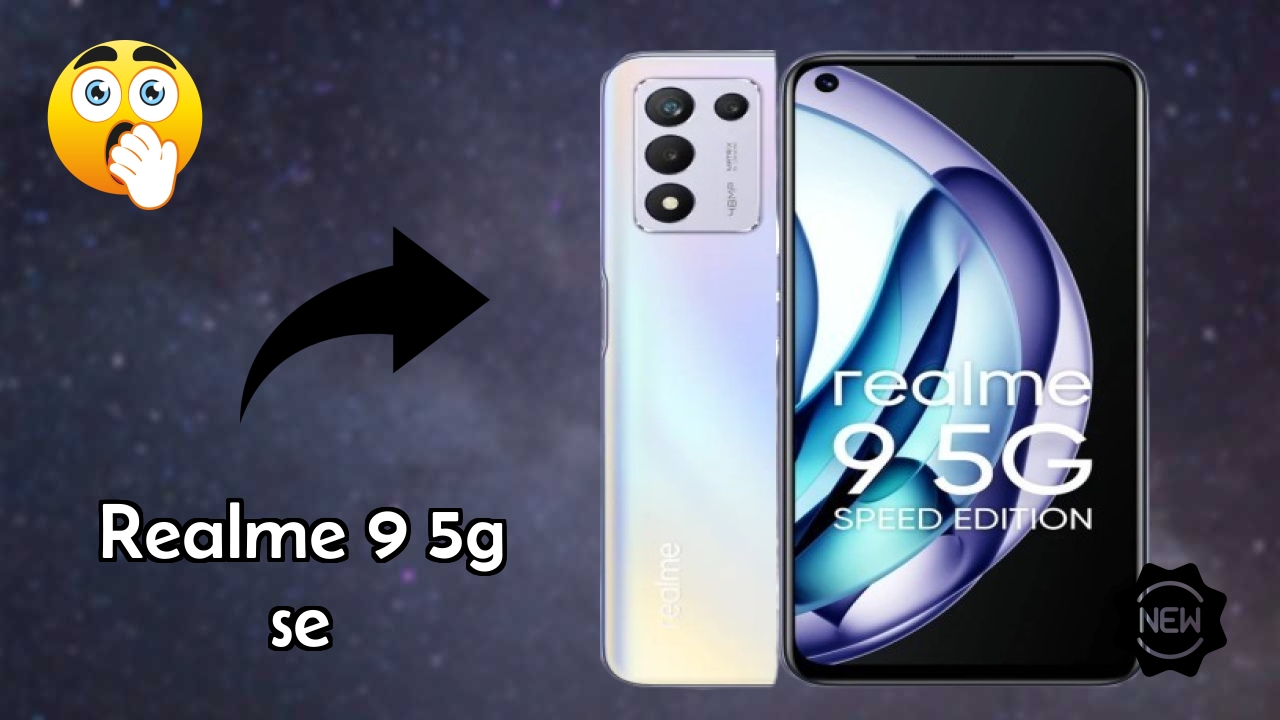 Realme 9 5G SE at ₹15,999 - Complete Buying Guide