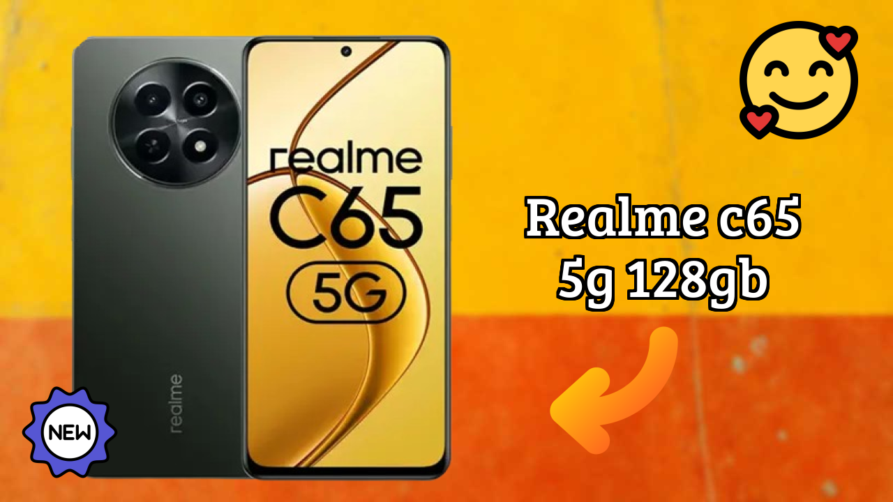 2026 Realme C65 5G 128GB: Best Smartphone in World for All Smartphone U