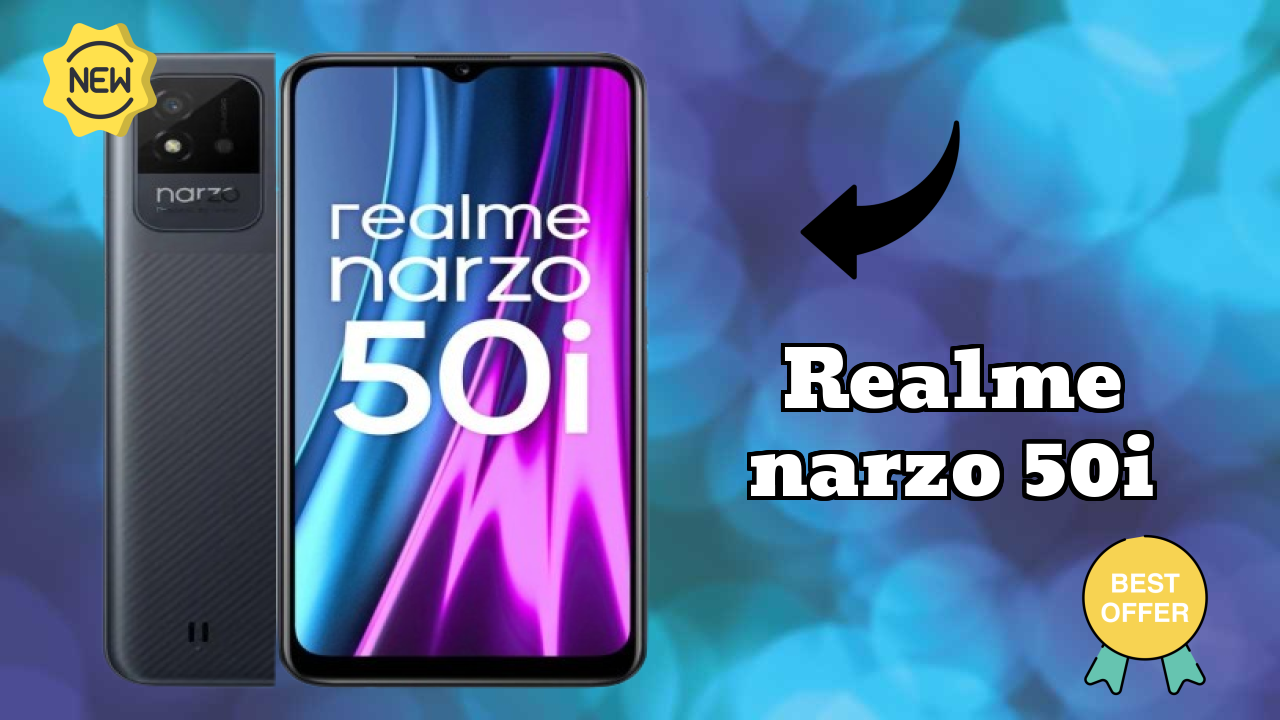 Realme Narzo 50i at ₹7,499 - Everything You Need to Know