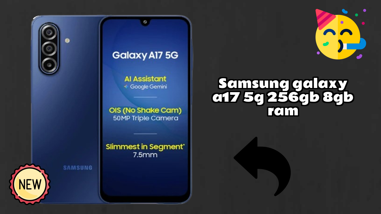 Samsung Galaxy A17 5G 256GB 8GB RAM Display Technology: 6.7 Inches (17.02 Cm) Screen