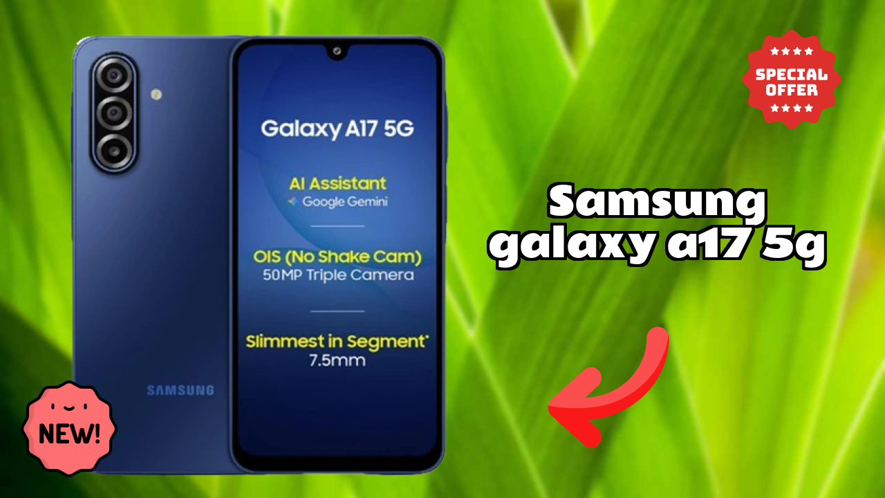 Samsung Galaxy A17 5G Display Quality: Super AMOLED Explained