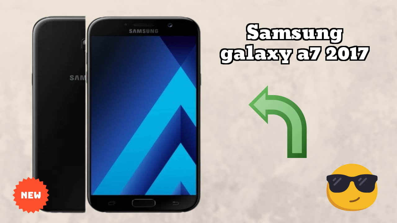 Samsung Galaxy A7 2017 Price Review: ₹25,900 Complete Analysis