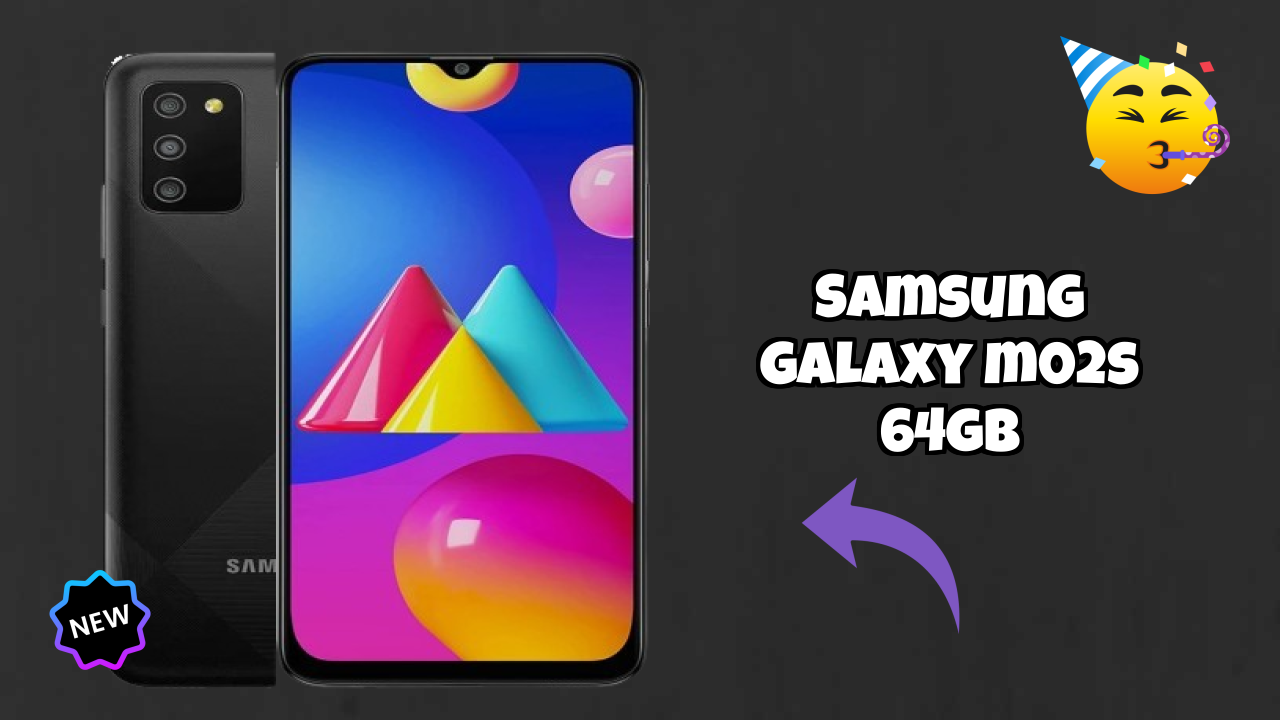 Top 2026 Reasons to Choose Samsung Galaxy M02s 64GB
