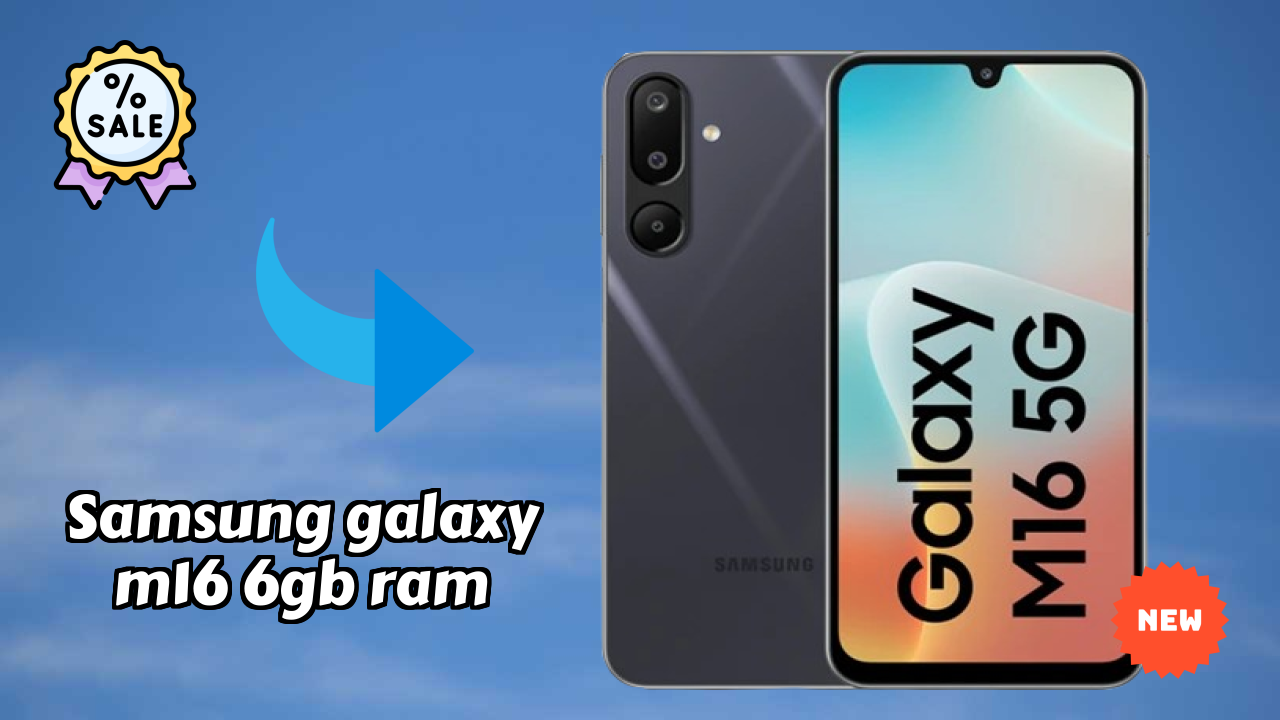 Samsung Galaxy M16 6GB RAM 2026 Buyer Guide – Best Value Mobile?
