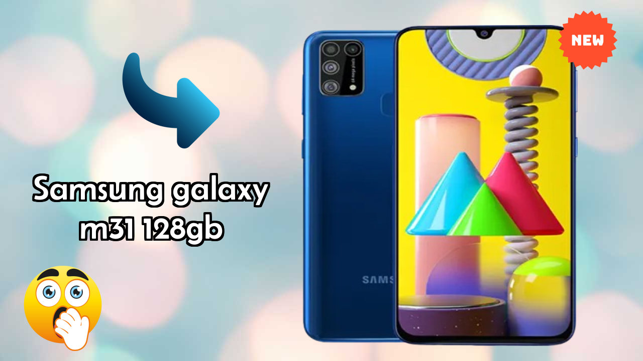 Samsung Galaxy M31 128GB Price: ₹16,000 - Complete Analysis