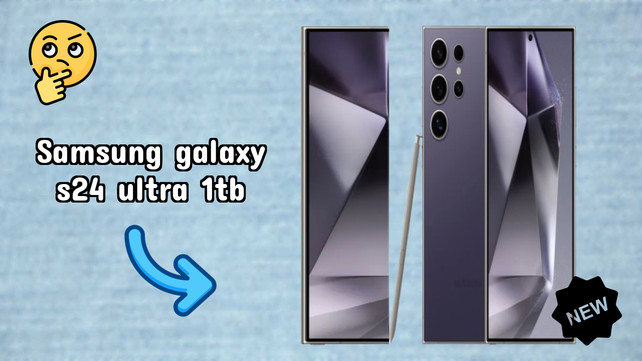 Samsung Samsung Galaxy S24 Ultra 1TB - Complete Specifications Explained