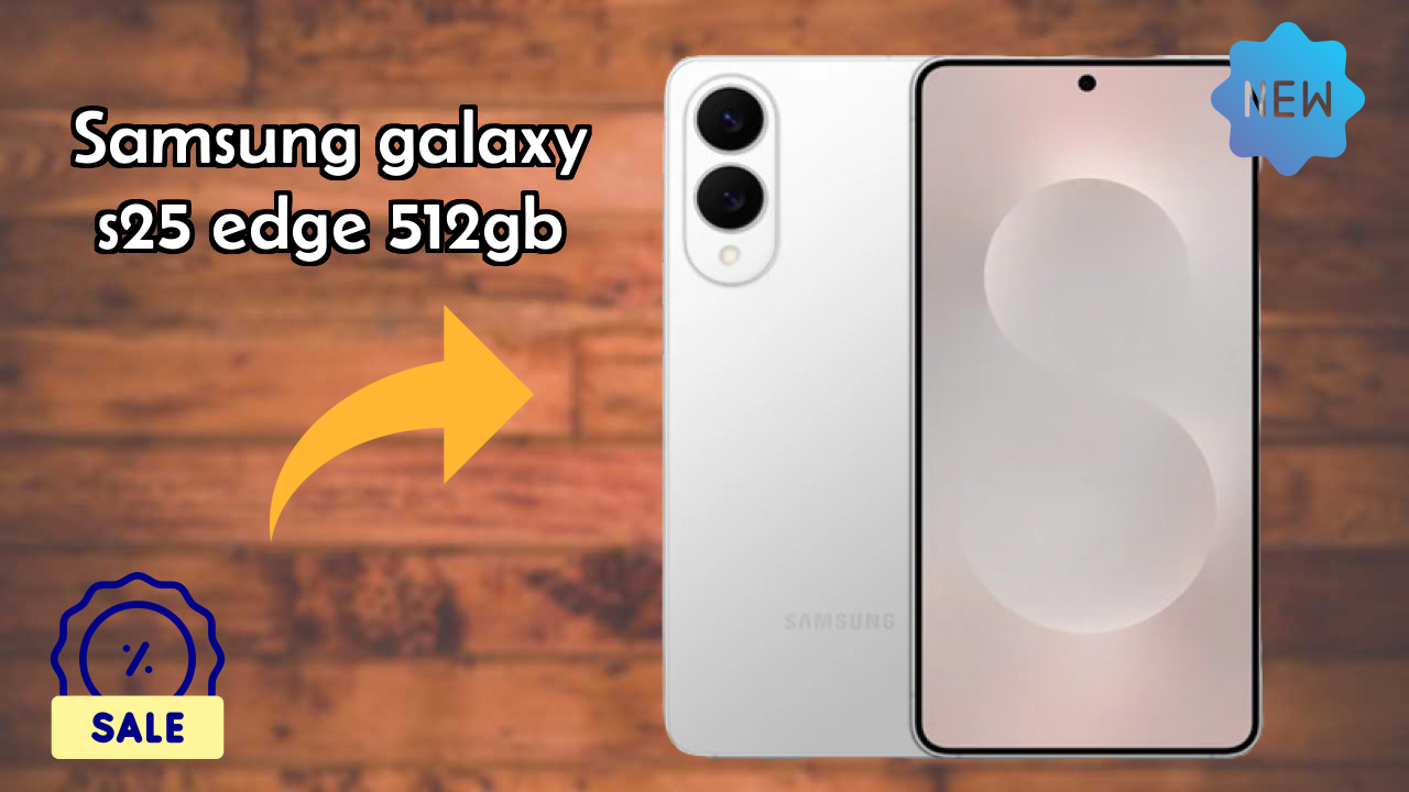 Samsung Galaxy S25 Edge 512GB Display Quality: Dynamic AMOLED 2x Explained