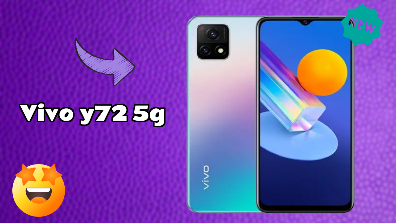 Vivo Y72 5G 2026: Complete Guide and Review 