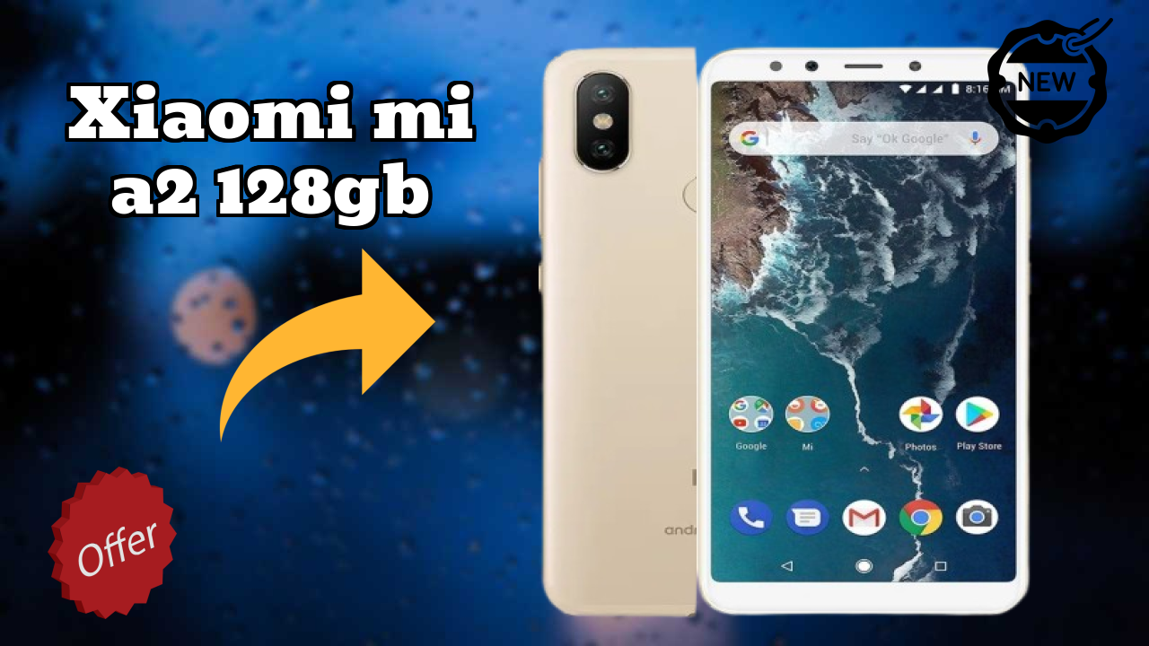 Best Xiaomi Mi A2 128GB Deals - Price Dropped to ₹10,259 Only!