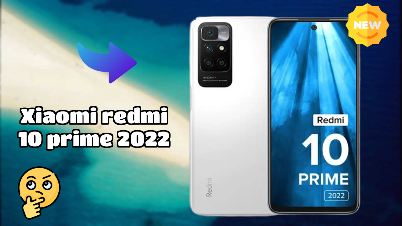 2026 Xiaomi Redmi 10 Prime 2022 Best Mobile Features With Longlife Bettry?