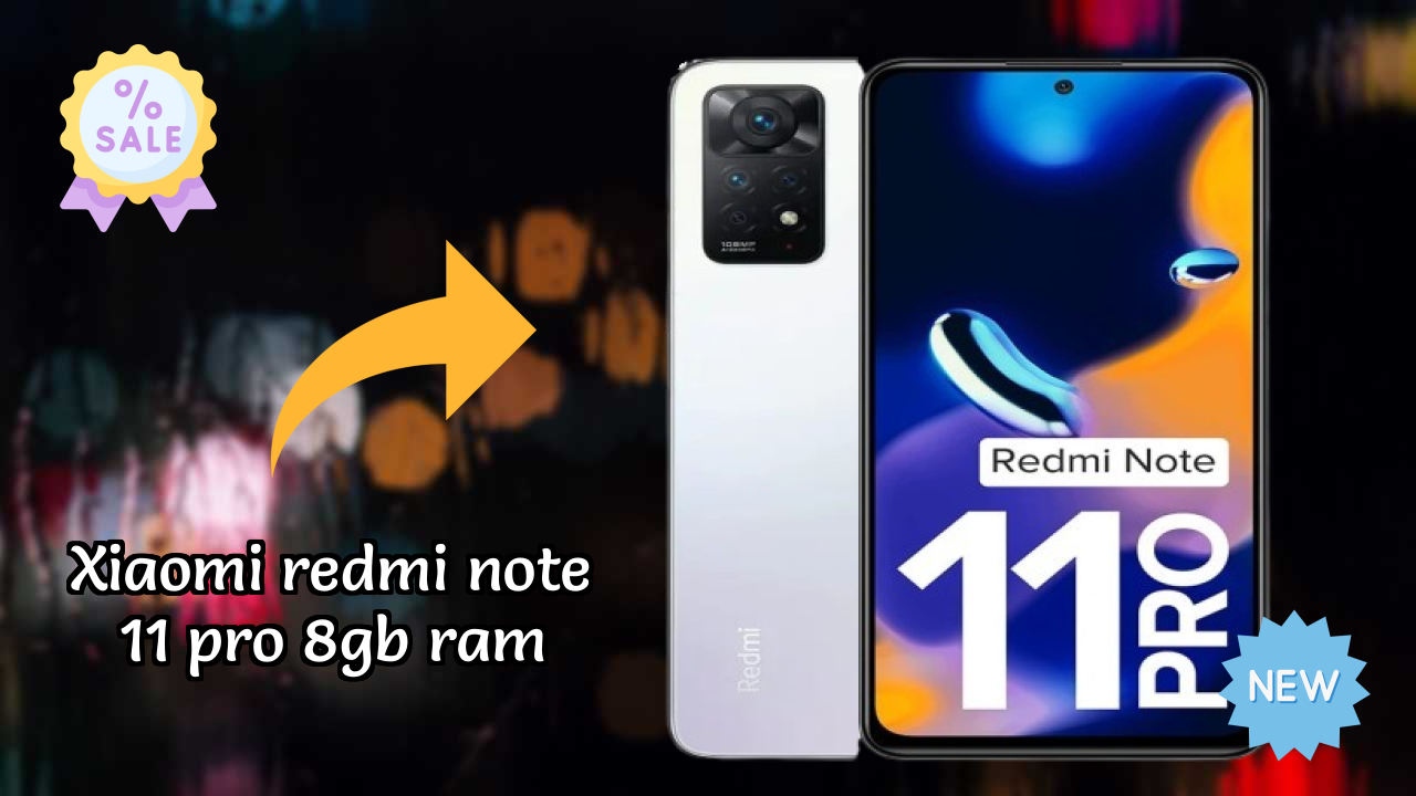 Xiaomi Redmi Note 11 Pro 8GB RAM 2026 Buyer Guide – Best Value Mobile?